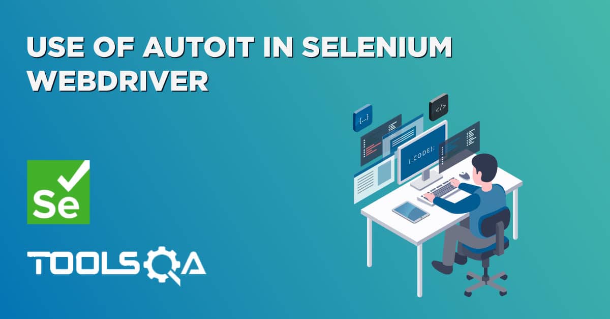 Use of AutoIt in Selenium Webdriver